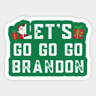 Christmas Let's Go Go Go Brandon Shirt Santa Claus Xmas Sticker